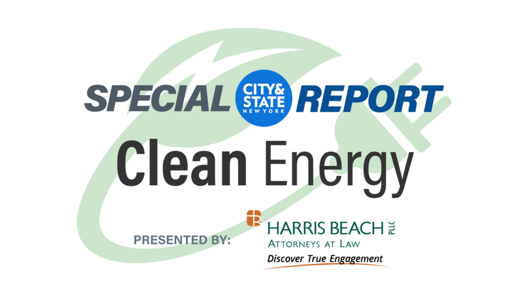 Special Report: Clean Energy. Presented By Harris Beach Attorneys at Law