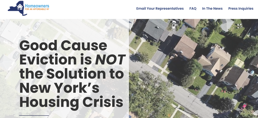The homepage of the "Homeowners for an Affordable New York" website criticizes "good cause" eviction protections.
