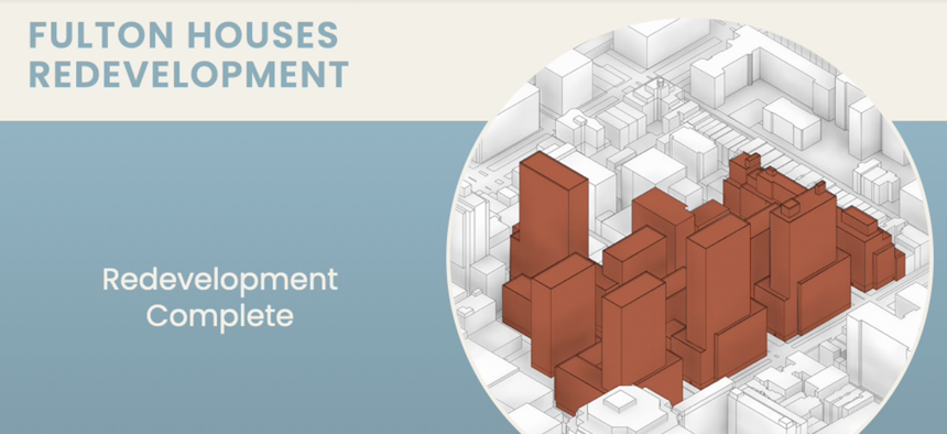 A slide shows the end result of the planned redevelopment of Fulton Houses, which will replace deteriorating NYCHA buildings and add new mixed-income housing.