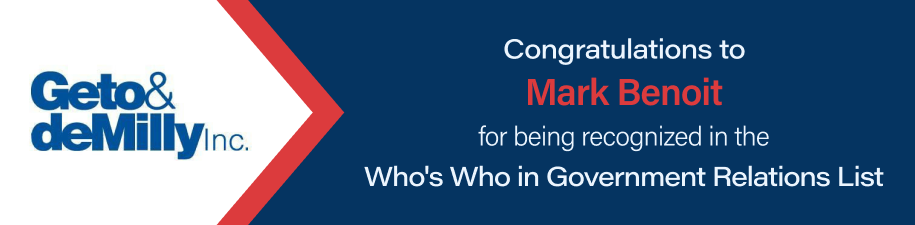 Congratulations to Mark Benoit for being recognized in the Who's Who in Government Relations List