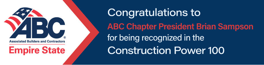Congratulations to ABC Chapter President Brian Sampson for being recognized in the Construction Power 100