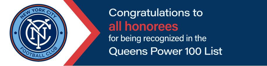 New York City Football Club: Congratulations to all honorees for being recognized in the Queens Power 100 List