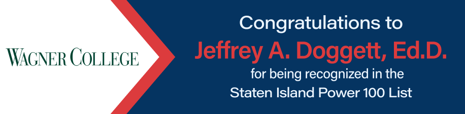 Wagner College: Congratulations to Jeffrey A. Doggett, Ed.D. for being recognized in the Staten Island Power 100 List